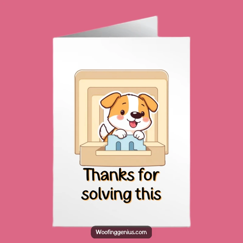 Free Printable Clever Dog Thank You Card: Solved It Funny Downloadable Gift