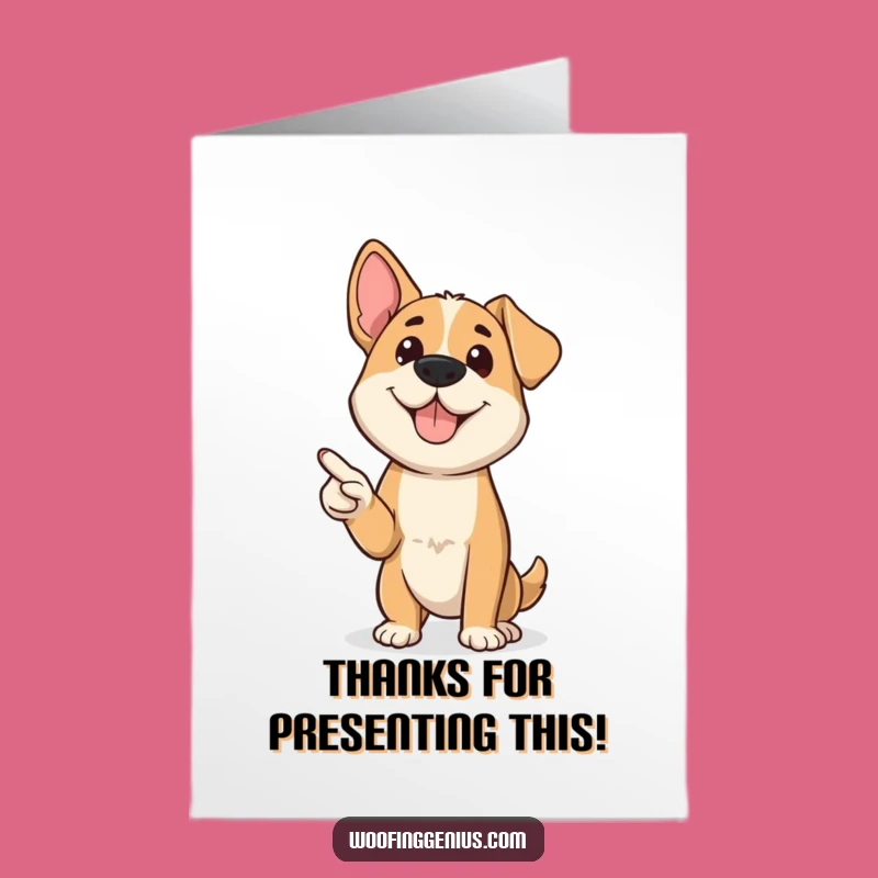 Free Printable Thank You Card: Presenting Dog With Pointer, Funny Downloadable Gratitude Gift